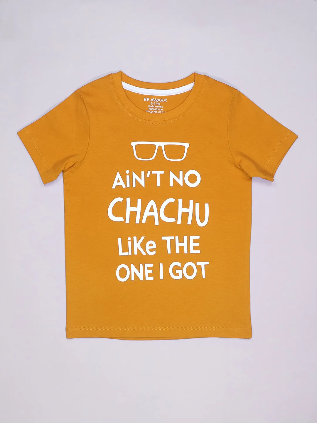 Ain't No Chachu Like The One I Got Kids T-Shirt