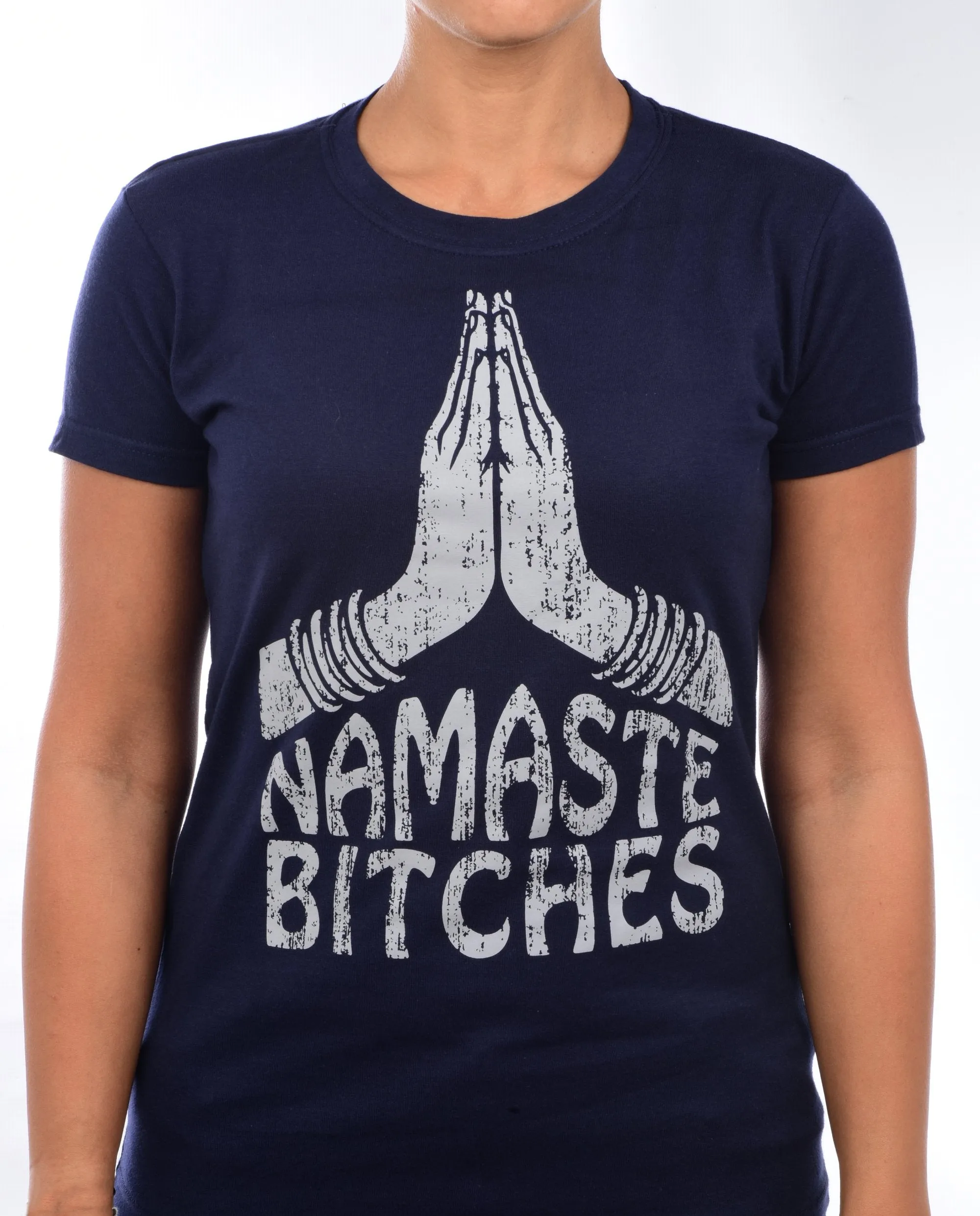 'NAMASTE BITCHES' T-SHIRT