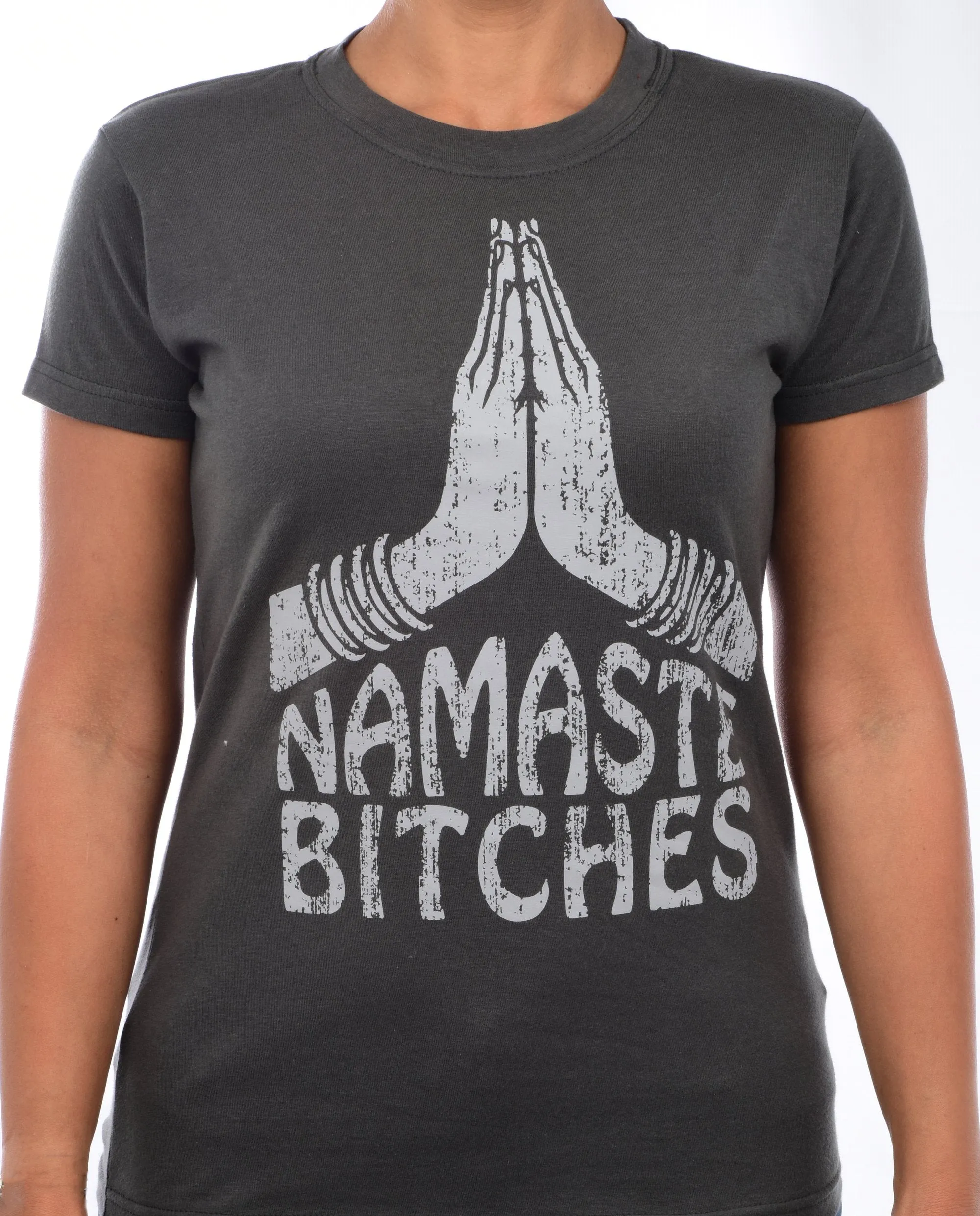 'NAMASTE BITCHES' T-SHIRT